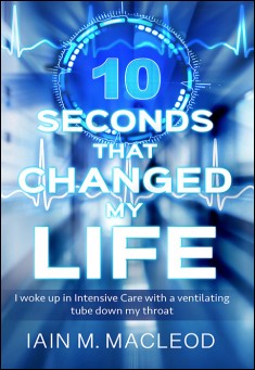 10 Seconds That Changed My Life