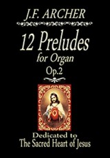 12 Preludes for Organ, Op.2