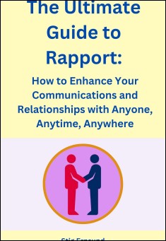 3 Methods to Build Powerful Rapport in Any Interaction – A Free Practical PDF Guide