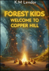 Forest Kids: Welcome to Copper Hill 