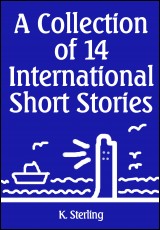 A Collection of 14 International Short Stories