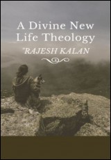 A Divine New Life Theology
