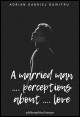 Book title: A Married Man ... Perceptions About ... Love. Author: Adrian Gabriel Dumitru