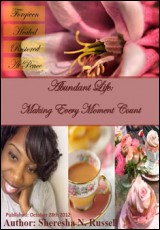 Abundant Life: Making Every Moment Count