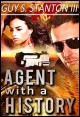 Book title: Agent with a History. Author: Guy S. Stanton III