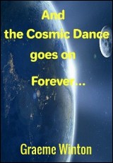 And the Cosmic Dance Goes on Forever