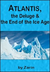 Atlantis, the Deluge and the End of the Ice Age