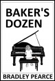 Book title: Baker's Dozen. Author: Bradley Pearce