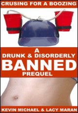 Banned: Cruising For A Boozing