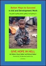 Better Ways to Succeed in Aid and Development Work