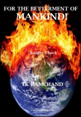 For the Betterment of Mankind!