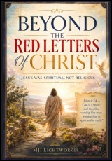Beyond The Red Letters Of Christ