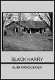 Book title: Black Harry. Author: Alim Kanoukoev
