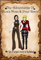 The Adventures of Black Mask & Pale Rider