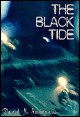 Book title: The Black Tide. Author: David M. Antonelli