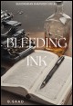 Book title: Bleeding Ink. Author: B. Saad