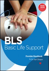 Basic Life Support (BLS) Provider Handbook