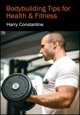 Bodybuilding Tips for Health & Fitness 