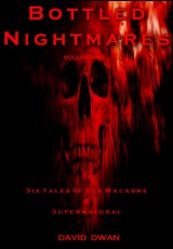 Bottled Nightmares Vol 1