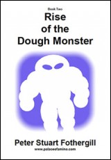 Rise of the Dough Monster