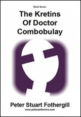 The Kretins of Doctor Combobulay