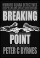 Book title: Breaking Point. Author: Peter C Byrnes