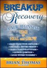 Breakup Recovery : A New Beginning - Time to Heal and Grow