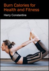Burn Calories for Health and Fitness