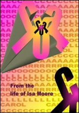 Carol: from the life of Isa Moore