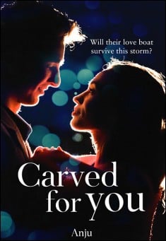 Book title: Carved for You. Author: Anju