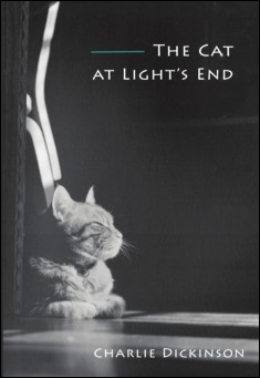 Book title: The Cat at Light's End. Author: Charlie Dickinson