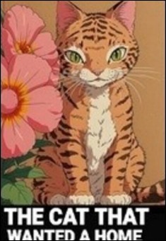The Cat That Wanted a Home