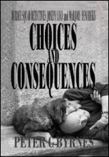 Choices and Consequences