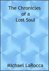 The Chronicles of a Lost Soul