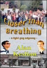 Closer Than Breathing: A Light Gay Odyssey