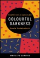 Book title: Colourful Darkness. Author: Paula Puddephatt
