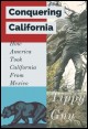 Book cover: Conquering California Book cover: Conquering California