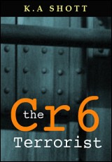 The Cr6 Terrorist
