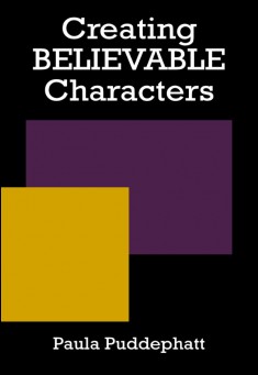 Book title: Creating Believable Characters. Author: Paula Puddephatt