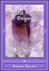 Crystal Healing for Beginners