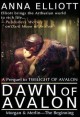 Book title: Dawn of Avalon. Author: Anna Elliott