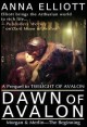 Book title: Dawn of Avalon. Author: Anna Elliott