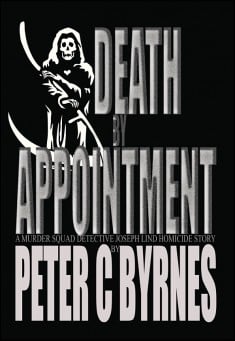 Book title: Death by Appointment. Author: Peter C Byrnes