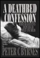 Book title: A Deathbed Confession. Author: Peter C Byrnes
