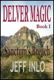 Book title: Delver Magic, Sanctum's Breach. Author: Jeff Inlo