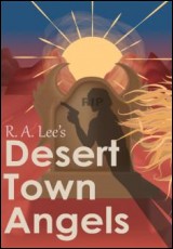 Desert Town Angels: Part One