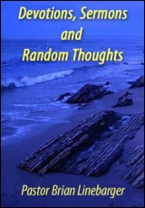 Devotions, Sermons and Random Thoughts