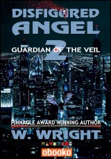 Disfigured Angel 2 - Guardian of the Veil