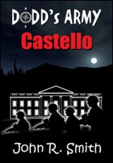 Dodd's Army: Castello