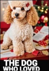 The Dog Who Loved Christmas